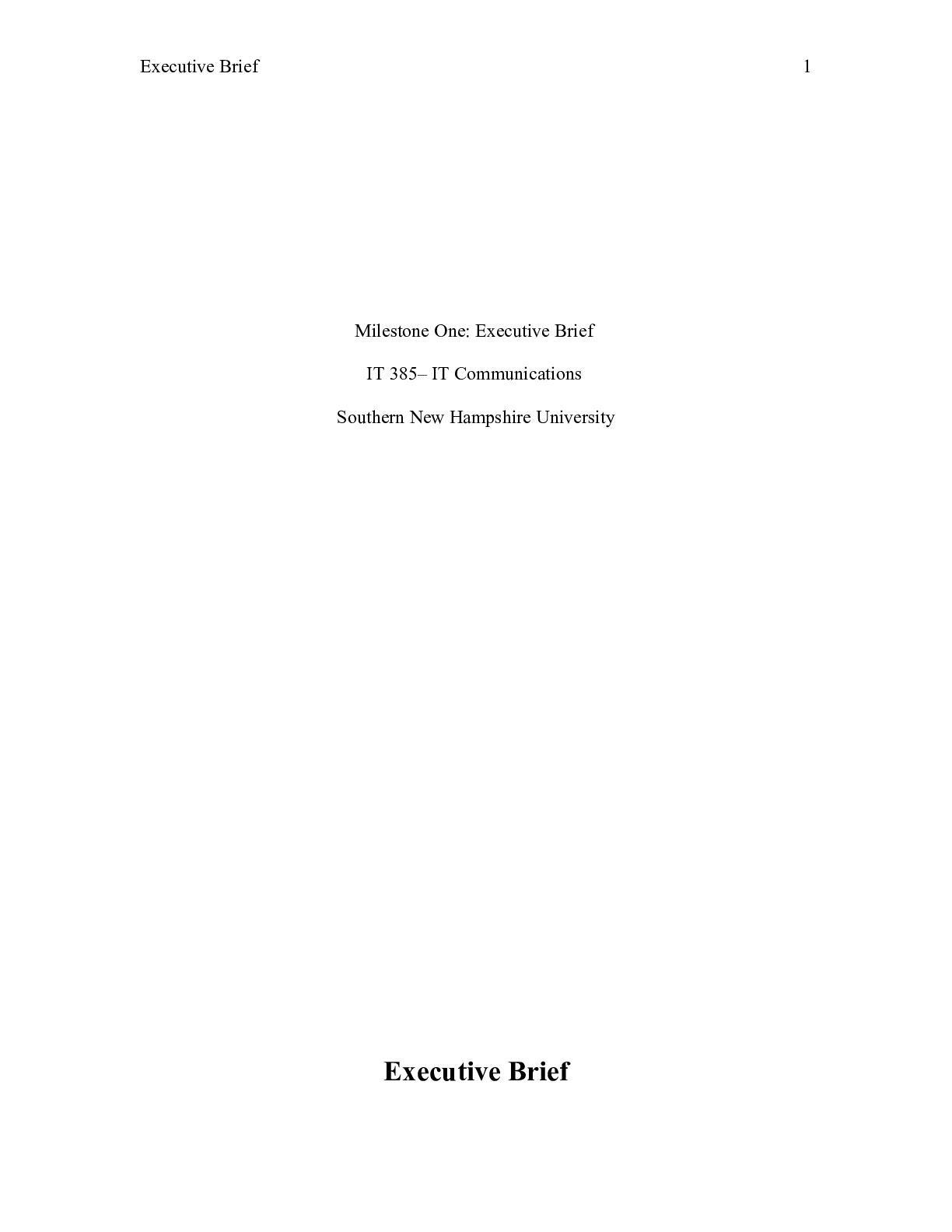 Preview image for IT 385 Milestone One| (1)    Milestone One: Executive Brief  IT 385“ IT Communications